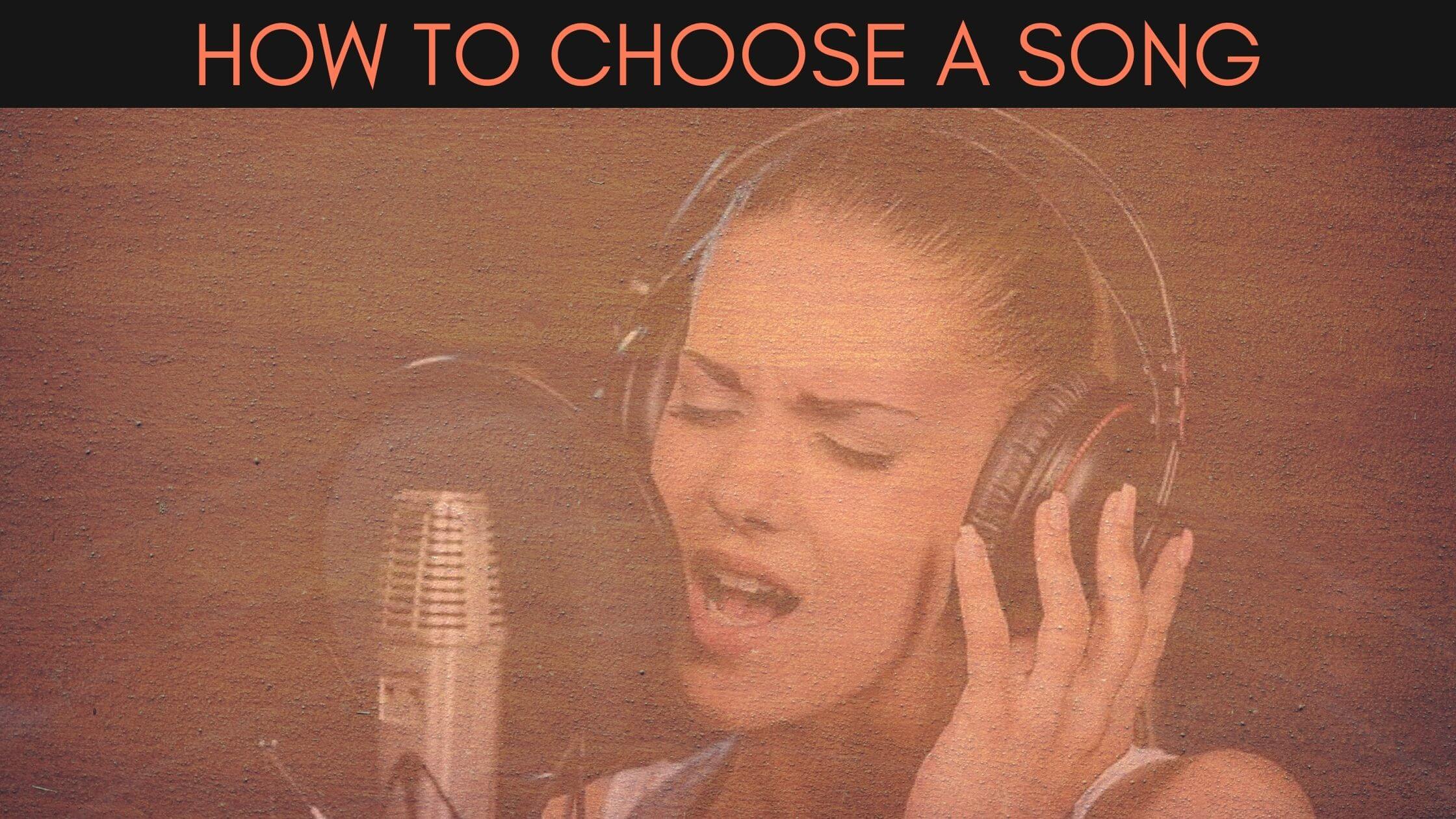 30 Day Singer Blog How To Choose & Work On A Song
